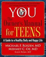Image of you the owners manual for teens a guide to a healthy body and happy life