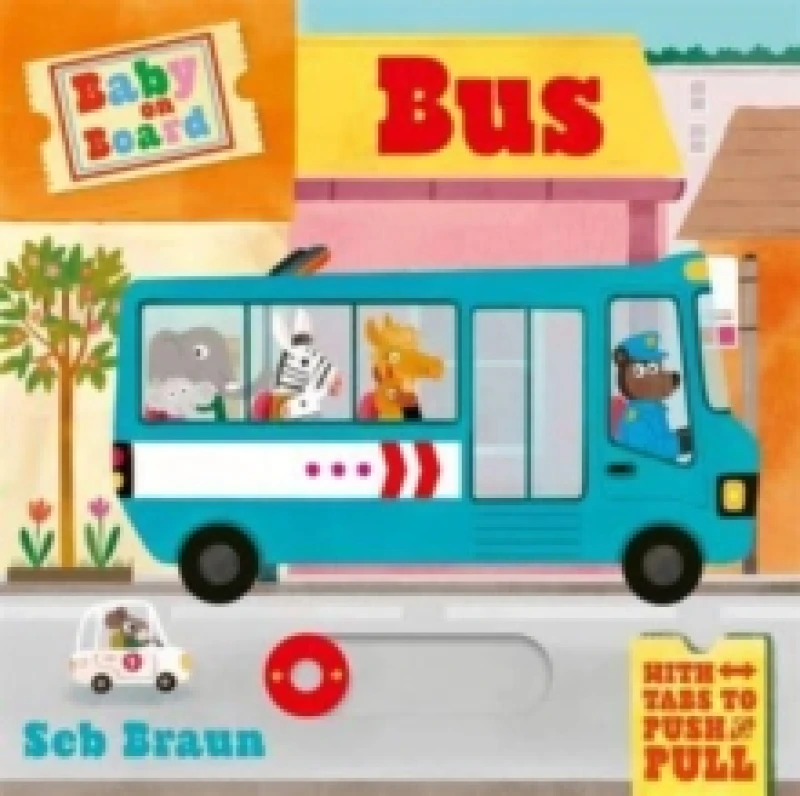 Image of Baby on Board: Bus : A Push, Pull, Slide Tab Book Board book
