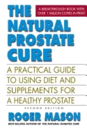 Image of natural prostate cure second edition a practical guide to using diet and su