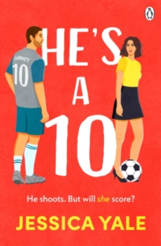 Image of He's A 10 : The hot new football romance for fans of Sarah Adams and Amy Lea! Paperback / softback