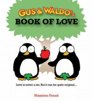 Image of Gus and Waldos Book of Love by Massimo Fenati Hardback