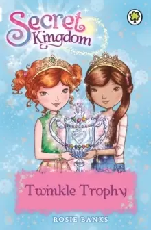 Image of Secret Kingdom: Twinkle Trophy : Book 30