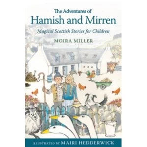 Image of The Adventures of Hamish and Mirren : Magical Scottish Stories for Children