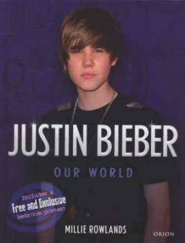 Image of Justin Bieber by Millie Rowlands Hardback