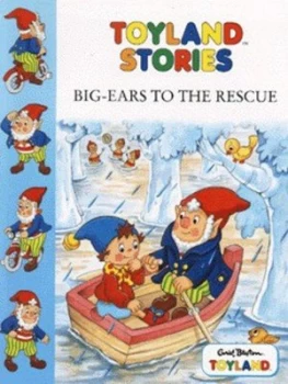 Image of Big-Ears to the Rescue by Enid Blyton Book