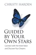Image of guided by your own stars connect with the inner voice and discover your dre
