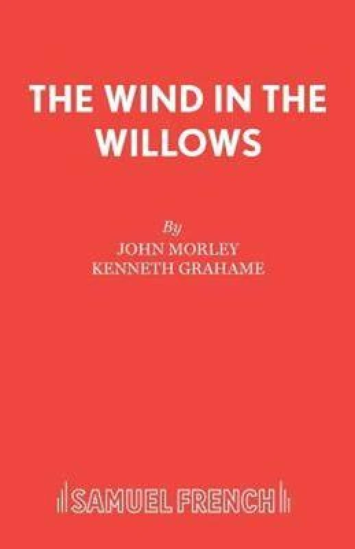 Image of The Wind in the Willows by John Morley and Kenneth Grahame Paperback