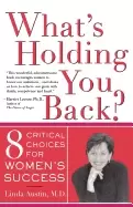 Image of whats holding you back eight critical choices for womens success