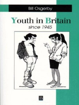 Image of Youth in Britain since 1945 by William Osgerby Paperback