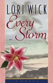 Image of Every Storm by Lori Wick Paperback