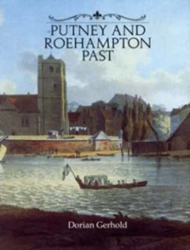 Image of Putney and Roehampton Past by Dorian Gerhold Book