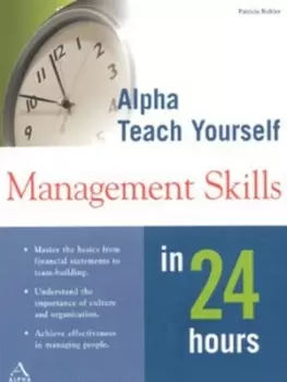 Image of Alpha teach yourself management skills in 24 hours by Patricia Buhler