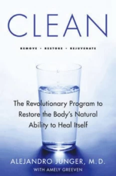 Image of Clean by Alejandro Junger Paperback