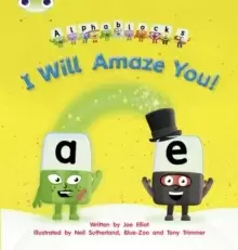 Image of Bug Club Phonics Alphablocks Set 14 I Will Amaze You!