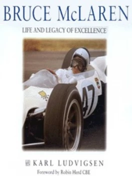 Image of Bruce Mclaren by Karl E Ludvigsen Hardback