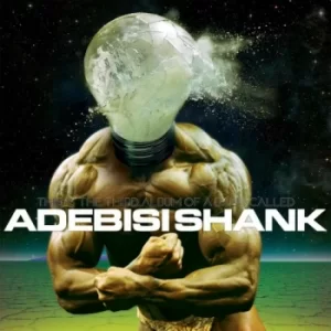 image of Adebisi Shank &lrm;- This Is The Third Album Of A Band Called Adebisi Shank CD