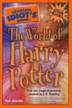 Image of The Complete Idiots Guide to the World of Harry Potter by Tere Stouffer Paperback