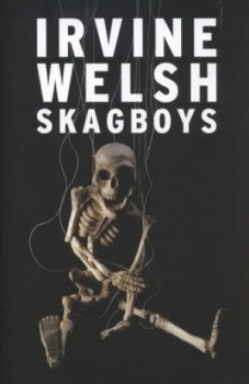 Image of Skagboys by Irvine Welsh Hardback