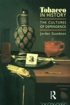 Image of Tobacco in History by Jordan Goodman Book
