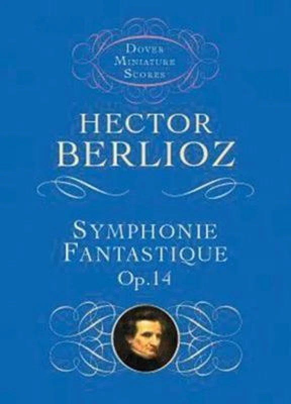 Image of Symphonie Fantastique Op. 14 episode in the Life of an Artist by Hector Berlioz Paperback