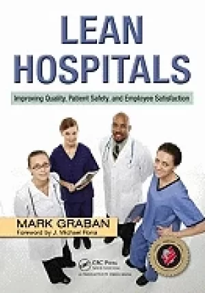 Image of lean hospitals improving quality patient safety and employee satisfaction