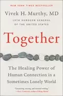 Image of together the healing power of human connection in a sometimes lonely world