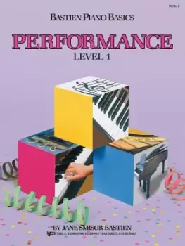 Image of Bastien Piano Basics - Performance (Level 1) by Bastien James