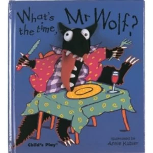 Image of What's the Time, Mr Wolf? by Child's Play International Ltd (Hardback, 2003)