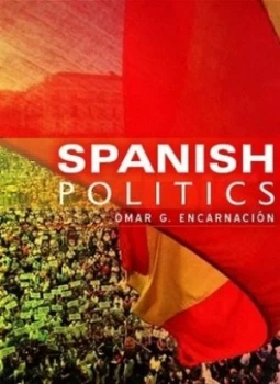Image of Spanish Politics by Omar G. Encarnacin Book