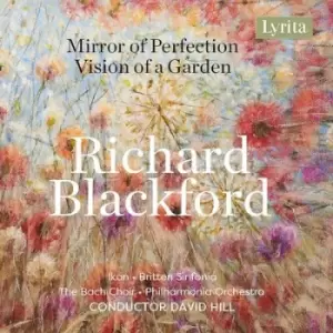 image of Richard Blackford Mirror of Perfection/Vision of a Garden by Richard Blackford CD Album