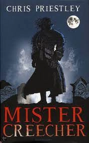 Image of Mister Creecher by Chris Priestley Paperback
