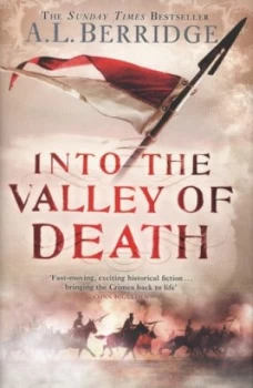 Image of Into the Valley of Death by A L Berridge Hardback