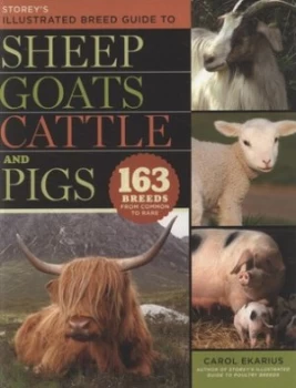 Image of Storeys Illustrated Breed Guide to Sheep Goats Cattle and Pigs by Carol Ekarius Paperback