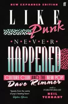 Image of Like Punk Never Happened : New expanded edition
