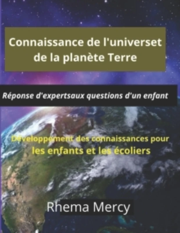 Image of Connaissance de l'univers et de la planete Terre : Reponse d'experts aux questions d'un enfant Paperback / softback