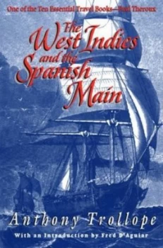 Image of The West Indies and the Spanish Main by Anthony Trollope Paperback