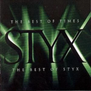 image of The Best Of Times The Best Of Styx by Styx CD Album