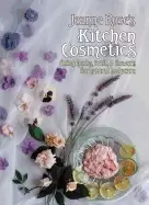 Image of jeanne roses kitchen cosmetics using herbs fruit and flowers for natural bo