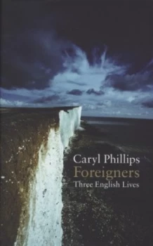 Image of Foreigners by Caryl Phillips Hardback