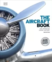 Image of The Aircraft Book : The Definitive Visual History