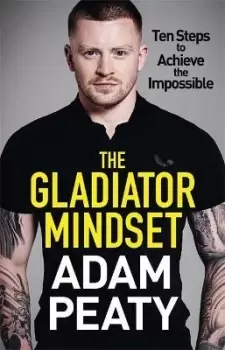 Image of The Gladiator Mindset by Adam Peaty