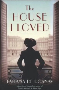 Image of The House I Loved by Tatiana De Rosnay Paperback