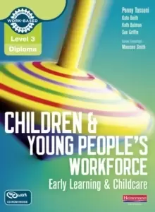 Image of Level 3 Diploma Children and Young People's Workforce (Early Learning and Childcare) Candidate Handbook