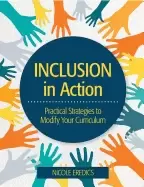 Image of inclusion in action practical strategies to modify your curriculum