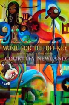 Image of Music for the off-Key by Courttia Newland Paperback