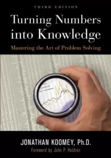 Image of Turning Numbers into Knowledge : Mastering the Art of Problem Solving