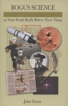 Image of Bogus Science by John Grant Hardback