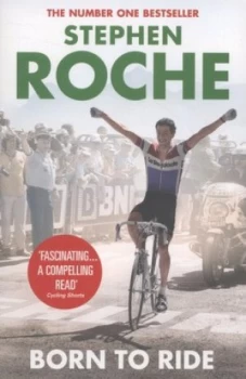 Image of Born to Ride by Stephen Roche Paperback