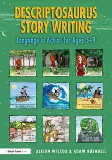 Image of Descriptosaurus Story Writing : Language in Action for Ages 5-9