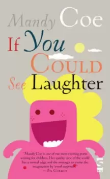 Image of If you could see laughter by Mandy Coe